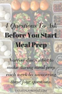 4 Questions To Ask Before You Start Meal Prep