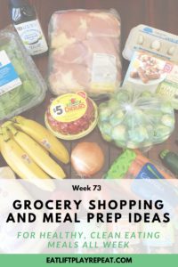 Grocery Shopping & Meal Prep Ideas